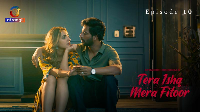 Tera Ishq Mera Fitoor | Season 01 | Episode 10